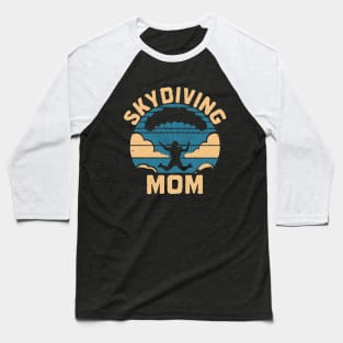 Skydiving Mom, Funny Mother Gift Baseball T-Shirt